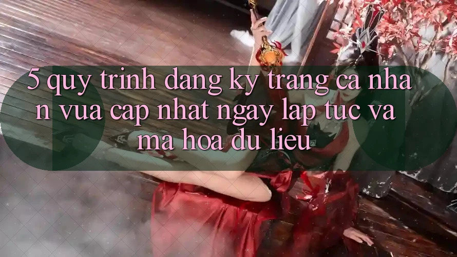 5. Quy Trình Đăng Ký Trang cá nhân Vừa cập nhật Ngay lập tức và Mã hóa dữ liệu 5. Quy Trình Đăng Ký Trang cá nhân Vừa cập nhật Ngay lập tức và Mã hóa dữ liệu