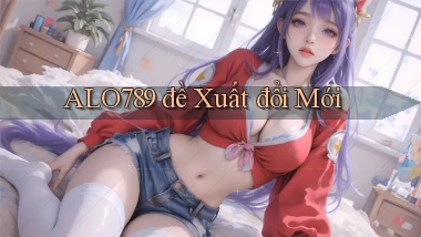 alo789  đề xuất đổi mới