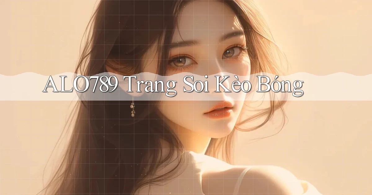 alo789  trang soi kèo bóng