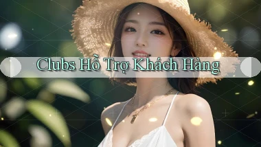 Clubs Hỗ trợ khách hàng