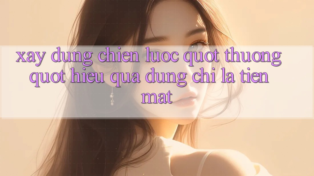 Xây Dựng Chiến Lược " Thưởng" Hiệu Quả - Đừng Chỉ Là Tiền Mặt!